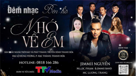 “NHỚ VỀ EM” CÙNG JIMMY NGUYỄN TẠI ĐÊM NHẠC BÊN HỒ